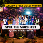 Artists and performers at Spill The Word Fest, Lucknow's first spoken word festival celebrating poetry, storytelling, music, and cultural heritage.