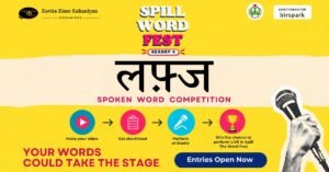 Spill The Word Fest Season 4 “Lafz” spoken word competition poster by Kavita Kisse Kahaniyan, featuring the entry process, “Your Words Could Take the Stage” and “Entries Open Now.”